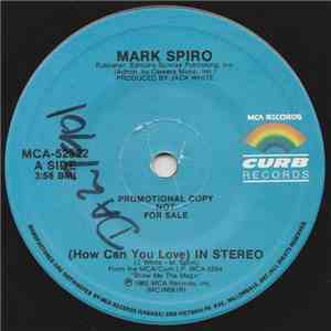 Mark Spiro - (How Can You Love) In Stereo / Nature Of The Beast flac album