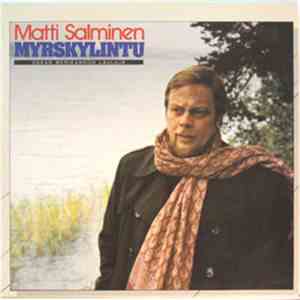 Matti Salminen , Hannu Bister - Matti Salminen - Myrskylintu flac album