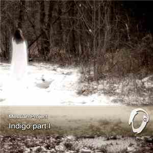 Messiah Project - Indigo.Part 1 flac album