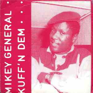 Mikey General - Kuff'N Dem flac album