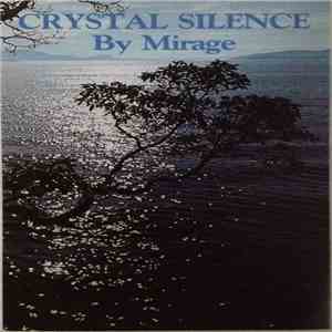 Mirage  - Crystal Silence flac album