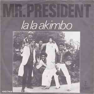 Mr. President  - La La Akimbo / Do It flac album