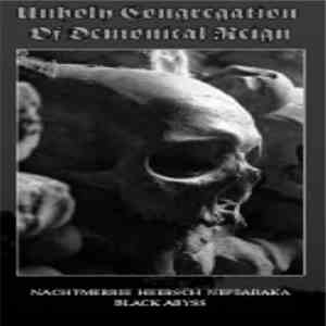 Nachtmerrie / Neftaraka / Heersch, Black Abyss  - Unholy Congregation Of Demonical Reign flac album
