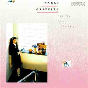 Nanci Griffith - Little Love Affairs flac album