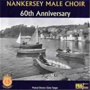 Nankersey Male Choir - 60th Anniversary flac album