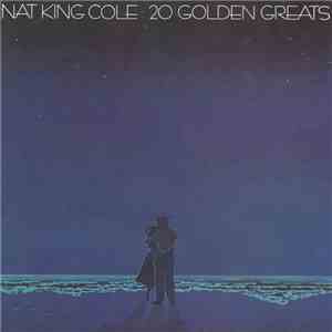 Nat King Cole - 20 Golden Greats flac album