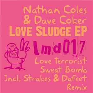 Nathan Coles & Dave Coker - Love Sludge EP flac album