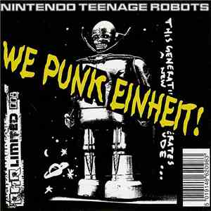 Nintendo Teenage Robots - We Punk Einheit! flac album