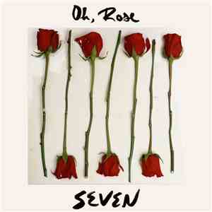 Oh, Rose - Seven flac album