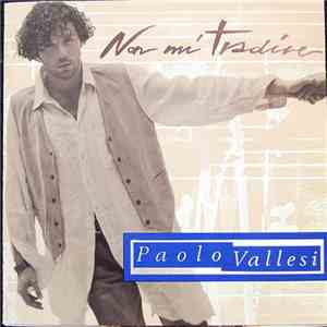 Paolo Vallesi - Non Mi Tradire flac album