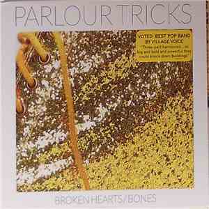 Parlour Tricks - Broken Hearts/Bones flac album