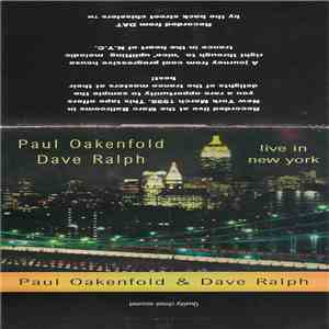 Paul Oakenfold, Dave Ralph - Live In New York flac album
