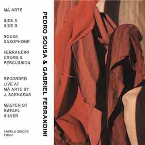 Pedro Sousa & Gabriel Ferrandini - Má Arte flac album