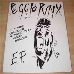 Peggio Punx - Ci Stanno Uccidendo Al Suono Della Nostra Musica !! E.P. flac album