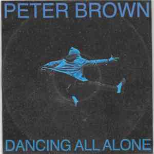 Peter Brown  - Dancing All Alone flac album