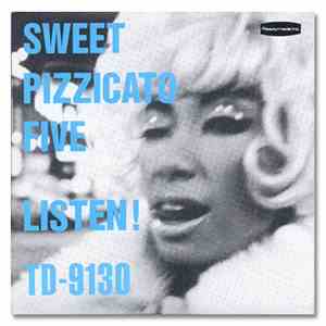 Pizzicato Five - Sweet Pizzicato Five Listen! flac album
