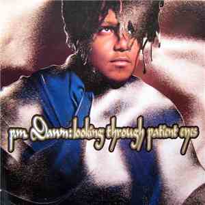 PM Dawn - Looking Through Patient Eyes flac album