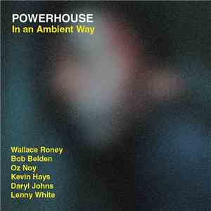 Powerhouse  - In An Ambient Way flac album
