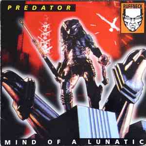 Predator - Mind Of A Lunatic flac album