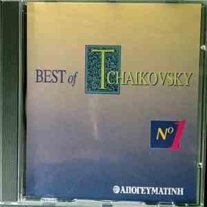 Pyotr Ilyich Tchaikovsky - Best Of Tchaikovsky flac album