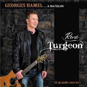 René Turgeon - Georges Hamel À Ma Façon flac album