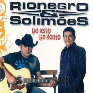 Rionegro & Solimões - Do Jeito Da Gente flac album
