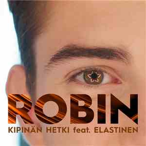 Robin  Feat. Elastinen - Kipinän Hetki flac album