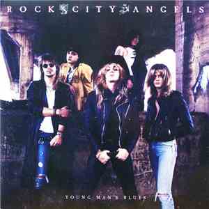 Rock City Angels - Young Man's Blues flac album