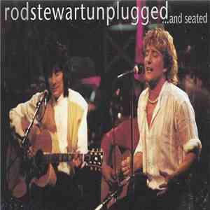 Rod Stewart - Unplugged ...And Seated flac album