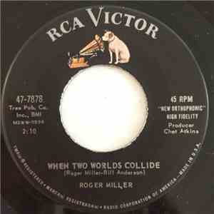 Roger Miller - When Two Worlds Collide / Every Which-A-Way flac album