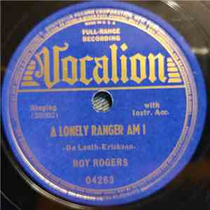 Roy Rogers  - A Lonely Ranger Am I / Old Pioneer flac album
