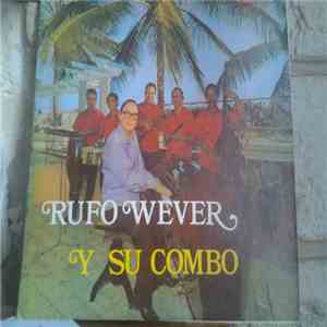 Rufo Wever Y Su Combo - Rufo Wever Y Su Combo flac album