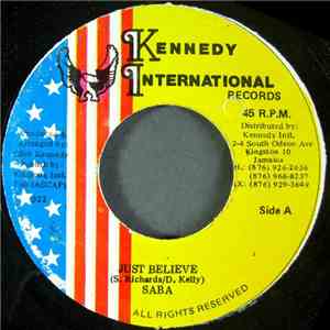 Saba / D. Kelly - Just Believe / Version Bruck Out flac album