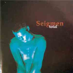 Seigmen - Total flac album
