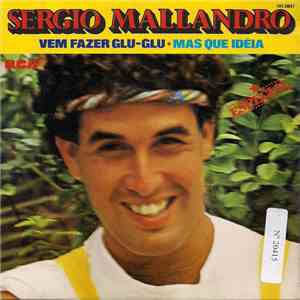 Sergio Mallandro - Vem Fazer Glu-Glu / Mas Que Idéia flac album