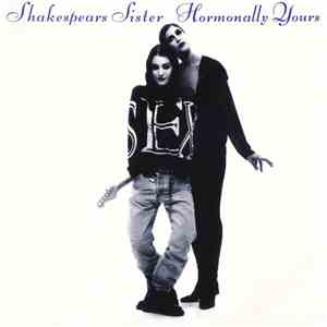 Shakespears Sister - Hormonally Yours flac album