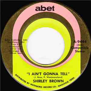 Shirley Brown - I Ain't Gonna Tell / Love Is Built On A Strong Foundation flac album
