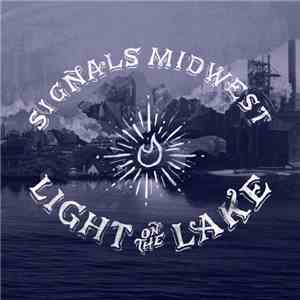 Signals Midwest - Light On The Lake flac album