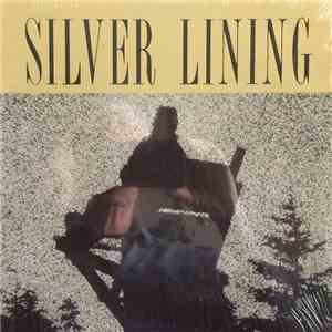 Silver Lining  - Silver Lining flac album