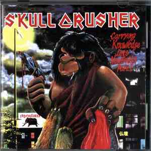 Skull Crusher  - Carrying Knowledge Into Newfields Part.1 flac album