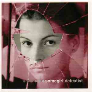 Somegirl - Defeatist flac album