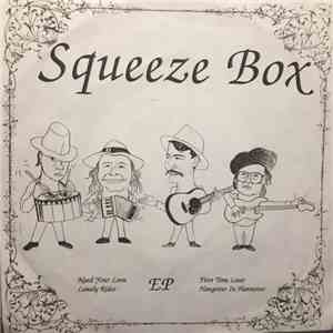 Squeeze Box - Need Your Love flac album