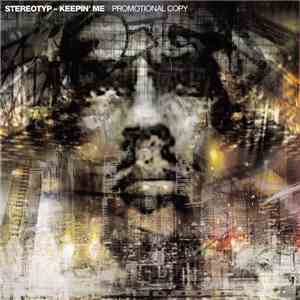 Stereotyp - Keepin' Me flac album