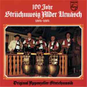 Striichmusig Alder, Urnäsch - 100 Johr Striichmusig Alder, Urnäsch flac album