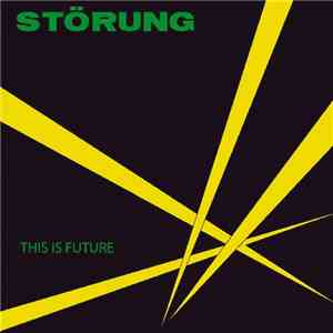 Störung - This Is Future flac album