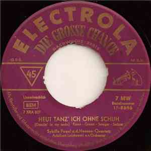 Sybille Pagel Und Das Hansen-Quartett - Heut Tanz' Ich Ohne Schuh / Oh, Bang Jiggely Jang flac album