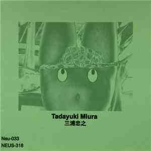 Tadayuki Miura - Tadayuki Miura flac album