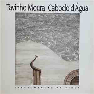 Tavinho Moura - Caboclo D'Água flac album