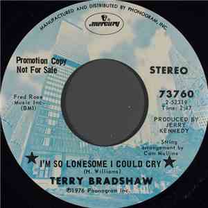 Terry Bradshaw  - I'm So Lonesome I Could Cry flac album