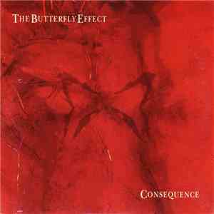 The Butterfly Effect - Consequence flac album